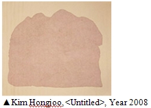 Kim Hongjoo, <Untitled>, Year 2008